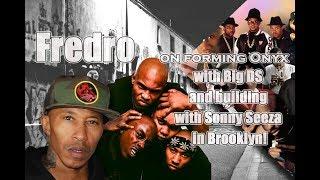 The Drop A Gem Show- Fredro on forming Onyx with Big DS and building with Sonny Seeza in Brooklyn!