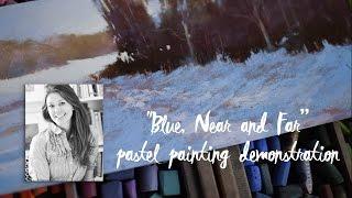 Winter Soft Pastel Demonstration - "Blue, Near and Far" Landscape by Bethany Fields