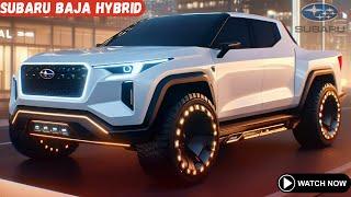 OFFICIAL Confirmed 2025 Subaru Baja pickup Hybrid - Prepare to Be Amazed!