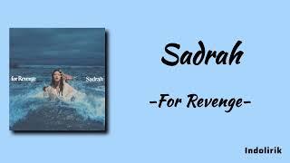 Sadrah - For Revenge | Lirik Lagu