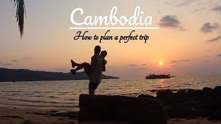 How to Plan a Trip To Cambodia - Travel Dojo