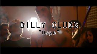 Billy Clubs - "Dope" / Live @ Blackoutt residence