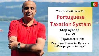 Portuguese Tax System for Expats | A Comprehensive Guide (Part 3) Updated 2023 | Farrukh Dall