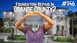 Foundation Repair in Orange County - Tip of the Day #146