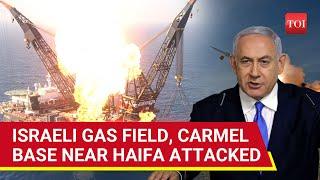 Hezbollah's Big Missile Attack On Haifa; Israel's Leviathan Gas Field, IDF's Carmel Base Pelted