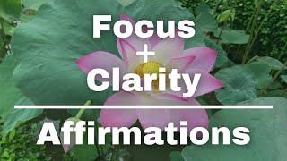 Affirmations for Focus & Clarity | 5 Minutes for peace of mind