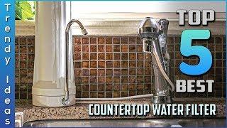 Top 5 Best  Countertop Water Filters in 2022