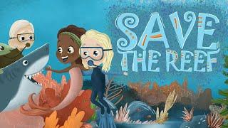 Save the Reef Animated Audiobook | A Story About Coral Reefs