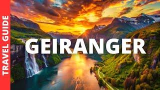 Geiranger Norway Travel Guide: 12 BEST Things To Do In Geiranger