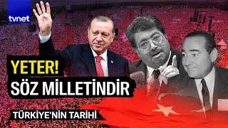 Türkiye'nin gidişatını değiştiren 3 büyük lider | Türkiye'nin Hikayesi