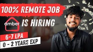 100% Remote Job For Freshers & Experience | Amber is Hiring Remote | Corporate Mazdoor