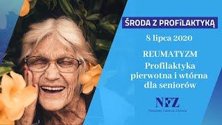 Reumatyzm. Profilaktyka pierwotna i wtórna dla seniorów.