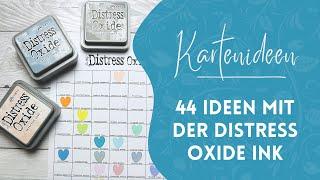 44 Ideen mit der Distress Oxide Ink