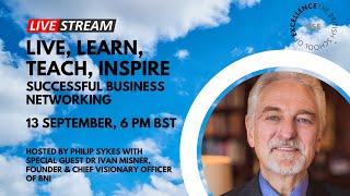 SUCCESSFUL BUSINESS NETWORKING-WITH DR. IVAN MISNER