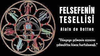 Felsefenin Tesellisi - Alain de Botton - Sesli Kitap Dinle