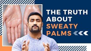 Sweaty Palms - Why & How to treat them ??