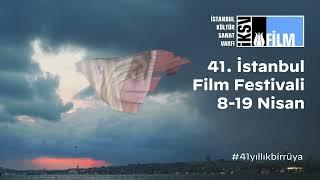 İKSV İstanbul Film Festivali 41. Yılında