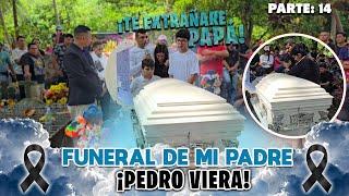 Funeral de mi padre Pedro Viera (QEPD)  p14