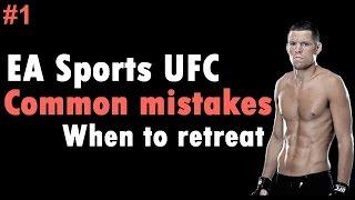 Common Mistakes Players Make In EA Sports UFC #1 - When To Retreat