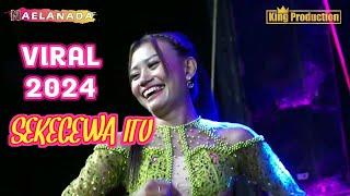 SEKECEWA ITU  - ALL ARTIS NAELA NADA - LIVE NAELA NADA DESA SEDONG KIDUL NAGRAK LAME 9 JUNI 2024