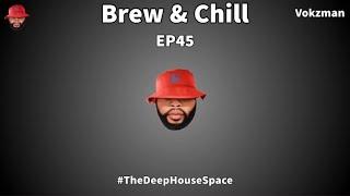 Brew And Chill EP45