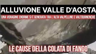 Meteo: ALLUVIONE VALLE D'AOSTA, voragine enorme si è aperta sull'alta Valpelline e Valtournenche!