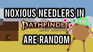 Pathfinder 2e Fighting Noxious Needlers in 7 Minutes or Less (Monster Core)