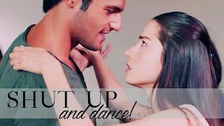 Öykü & Ayaz | Shut up and dance! | Kiraz Mevsimi [Cherry Season ]