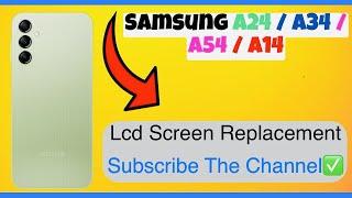 Samsung Galaxy A24 Lcd Screen Replacement ! Samsung A34 Lcd Screen Repair