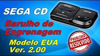 SEGA CD: Parte 7. Barulho de Engrenagem Antes de Carregar o Jogo Problema Resolvido.