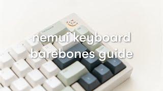 osume nemui keyboard - barebones build guide