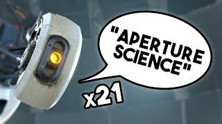 Everytime GLaDOS Says "Aperture Science" in Portal 1/2