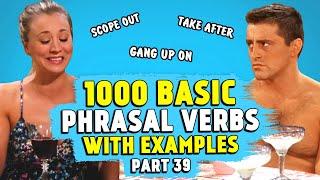 1000 Basic PHRASAL VERBS | Part 39 | Take After, Scope Out..