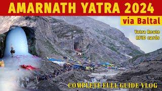 Amarnath Yatra 2024 via Baltal Complete Full Guide Vlog