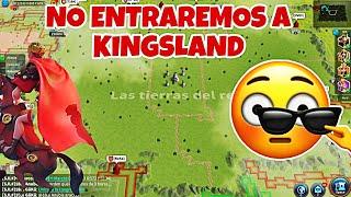 NO ENTRAREMOS A KINGSLAND - RISE OF KINGDOMS