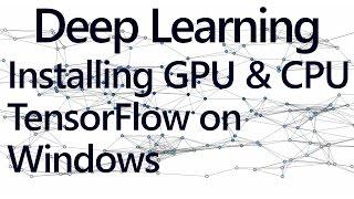 Installing CPU and GPU TensorFlow on Windows