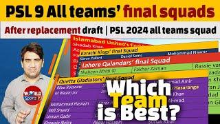 PSL 9 All teams’ final squads after replacement draft | PSL 2024 all teams squad