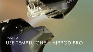 How To Use TEMPTU One + Airpod Pro | TEMPTU