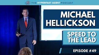 [#49] Speed to the Lead with Michael Hellickson