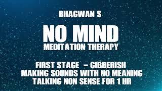 Bhagwaan's No Mind Meditation Therapy - 2 Hrs Music