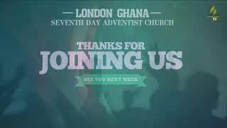 LONDON GHANA SDA CHURCH MORNING SERVICE 21/09/2024