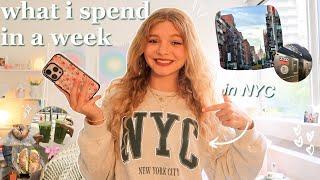 *realistic* WHAT I SPEND IN A WEEK as a 21 year old college student living in NYC!! ⋆ ˚｡⋆୨୧˚