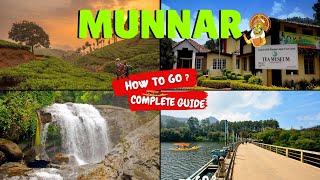 Munnar Travel Guide | How to go | Hotel | Food | Places to visit | Budget