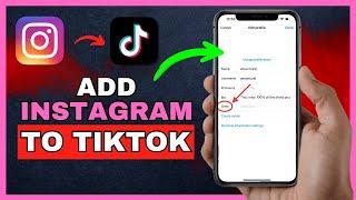 How To Add Instagram On Tiktok - 2024 | (Quick Tutorial)