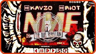 Kayzo & RIOT - NMF