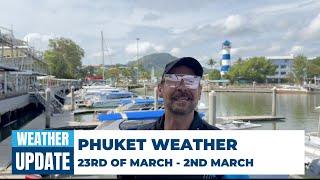 Phuket Weather Update: Feb 23 - Mar 2 | Whats the weather like in Phuket?