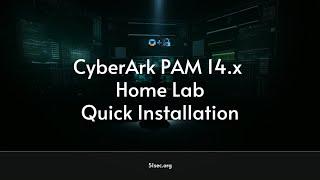 CyberArk PAM 14 x Home Lab Quick Installation (1)- Vault, PVWA & CPM (Self Hosted)