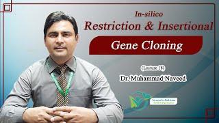 Gene Cloning and Expression analysis | SnapGene | Restriction & Insertional cloning |Lecture 18