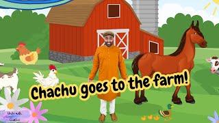 EPISODE 3: Chachu Goes to the Farm | Urdu Lessons | Babies, Toddlers, Kids | Basic Urdu | Learn Urdu