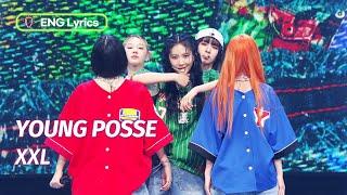 YOUNG POSSE (영파씨) - XXL [ENG Lyrics] | KBS WORLD TV 240405